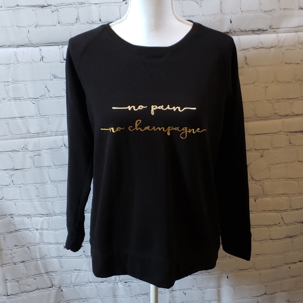 Xersion "No Pain, No Champagne" Black Sweatshirt with Gold Text